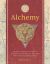 Alchemy: An Illustrated History of Elixirs, Experiments, and the Birth of Modern Science