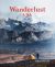 Wanderlust USA: The Great American Hike