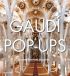 Gaudí Pop-Ups