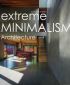 Extreme Minimalism: Architecture