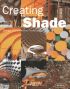 Creating Shade: Design, Construction, Technology