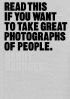 Read This If You Want to Take Great Photographs of People