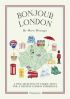 Bonjour London: A Fine Selection of Unique Spots For a Genuine London Experience