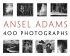 Ansel Adams: 400 Photographs (pb)