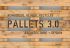 Pallets 3.0. Remodeled, Reused, Recycled