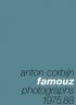 Anton Corbijn: Famouz – Photographs 1975–88