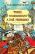 Naše hrôzyplné dejiny: Turci, Habsburgovci a iné pohromy