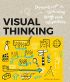 Visual Thinking: Empowering People & Organizations through Visual Collaboration
