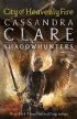 City of Heavenly Fire (The Mortal Instruments 6)