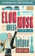 Elon Musk and the Quest for a Fantastic Future (Young Readers’ Edition)