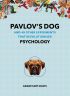Pavlov's Dog: And 49 Other Experiments That Revolutionised Psychology
