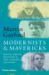 Modernists and Mavericks: Bacon, Freud, Hockney and the London Painters 1945-70