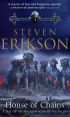 House of Chains (Book 4 of The Malazan Book of the Fallen)