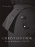 Christian Dior:  History and Modernity, 1947-1957