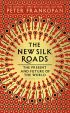 The New Silk Roads: The Present and Future of the World 