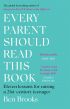Every Parent Should Read This Book: Eleven lessons for raising a 21st-century teenager 