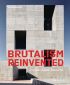 Brutalism Reinvented: 21st Century Modernist Architecture 