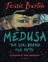 Medusa. The Girl Behind the Myth