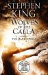 The Dark Tower V: Wolves of the Calla
