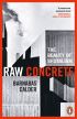 Raw Concrete: The Beauty of Brutalism 
