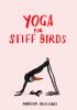 Yoga for Stiff Birds 