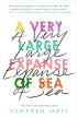 A Very Large Expanse of Sea: