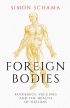 Foreign Bodies: Pandemics, Vaccines and the Health of Nations 