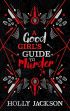 A Good Girl’s Guide to Murder (Collectors Edition)