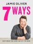 7 Ways: Easy Ideas for Your Favourite Ingredients 