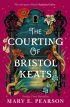 The Courting of Bristol Keats