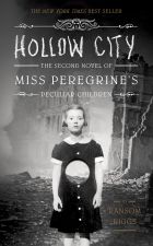 Hollow City: The Second Novel of Miss Peregrine's Children