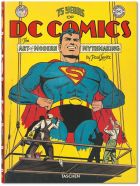 75 Years of DC Comics. The Art of Modern Mythmaking (bazar)