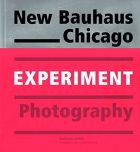 New Bauhaus Chicago: Experiment Photography 