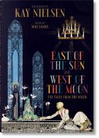 Kay Nielsen. East of the Sun and West of the Moon (abridged edition)