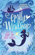 Emily Windsnap and the Ship of Lost Souls (Book 6)