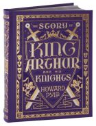 The Story of King Arthur and His Knights (Barnes & Noble Leatherbound Children's Classics)