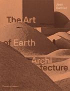 The Art of Earth Architecture: Past, Present, Future