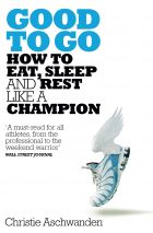 Good to Go: What the Athlete in All of Us Can Learn from the Strange Science of Recovery