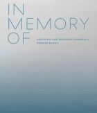 In Memory Of: Designing Contemporary Memorials