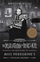 The Desolations of Devil's Acre: Miss Peregrine's Peculiar Children 