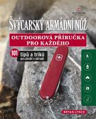 Švýcarský armádní nůž. Outdoorová příručka pro každého