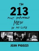 Jean Pigozzi: The 213 Most Important Men In My Life 