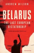 Belarus: The Last European Dictatorship 