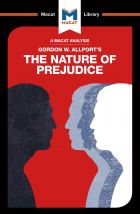 Gordon W. Allport's The Nature of Prejudice (A Macat Analysis)