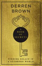 A Book of Secrets: how to find comfort in a turbulent world