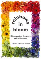 Rainbows in Bloom: Discovering Colours with Flowers 