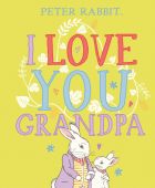 Peter Rabbit: I Love You Grandpa 