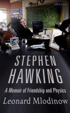 Stephen Hawking: A Memoir of Friendship and Physics 