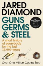 Guns, Germs and Steel: A short history of everybody for the last 13,000 years  Guns, Germs and Steel: A short history of everybody for the last 13,000 years