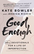 Good Enough: 40ish Devotionals for a Life of Imperfection 